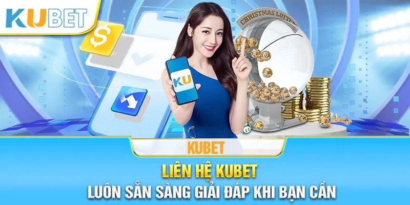 Kubet77 luôn sẵn sàng để tư vấn và hỗ trợ mọi thành viên