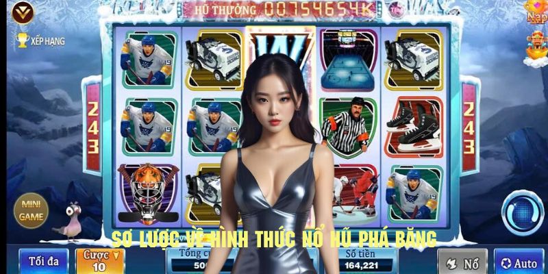 Vài nét sơ lược về hình thức nổ hũ phá băng của Kubet77