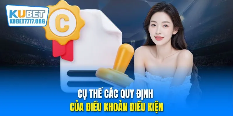 Cụ thế các quy định của điều khoản điều kiện