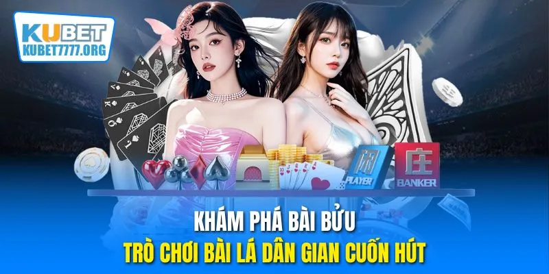 Khám phá bài Bửu – trò chơi bài lá dân gian cuốn hút